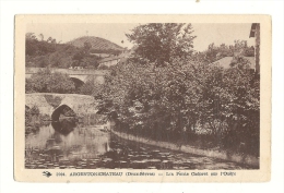 Cp, 79, Argenton-Château, Les Ponts Cadoret Sur L'Ouère - Argenton Chateau