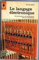 LIVRE LE LANGAGE ELECTRONIQUE 1965  Auteur IRVING ADLER  BIBLIOTHEQUE MARABOUT UNIVERSITE Principe Ordinateur - Informatica