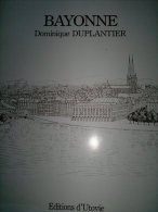 BAYONNE DOMINIQUE DUPLANTIER - Baskenland