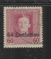 OCCUPAZIONE AUSTRIACA 1918 SOPRASTAMPATO SURCHARGE CENT. 64 SU 60 HELLER TIMBRATO USED - Occupazione Austriaca