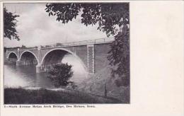 Iowa Des Moines Sixth Avenue Melan Arch Bridge - Des Moines