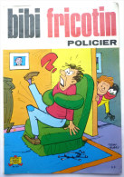 BIBI ET FRICOTIN 25 - POLICIER -  LACROIX (1) - Bibi Fricotin