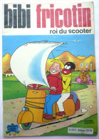 BIBI ET FRICOTIN 31 - ROI DU SCOOTER -  LACROIX - Bibi Fricotin