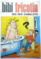 BIBI ET FRICOTIN 36 - ROI Des CAMELOTS -  LACROIX (2) - Bibi Fricotin