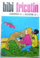 BIBI ET FRICOTIN 39 - CHAMPION DU "SYSTEME D" -  LACROIX (2) - Bibi Fricotin