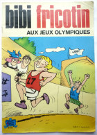 BIBI ET FRICOTIN 68 - AU JEUX OLYMPIQUES -  LACROIX - Bibi Fricotin