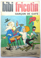 BIBI ET FRICOTIN 79 - GARCON DE CAFE -  LACROIX - Bibi Fricotin