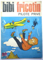 BIBI ET FRICOTIN 87 - PILOTE PRIVE -  LACROIX - Bibi Fricotin