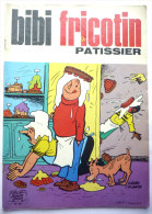 BIBI ET FRICOTIN 90 - PATISSIER -  LACROIX - Bibi Fricotin