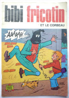 BIBI ET FRICOTIN 92 - ET LE CORBEAU -  LACROIX - Bibi Fricotin