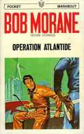 Jeunesse : Bob Morane N° 14 Opération Atlantide Par Henri Vernes - Marabout Junior