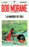 Jeunesse : Bob Morane N° 15 La Marque De Kâli Par Henri Vernes - Marabout Junior