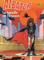 ALBUM BD ISBN 2-205-01694-6 ALBATOR LA BATAILLE DE L'ESPACE EDITION DARGAUD 1980 - Mangas Version Francesa
