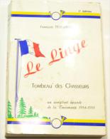 Le Linge Tombeau Des Chasseurs. Sanglant épisode De La Tourmente 1914-1918, Par François Tisserand - Francese