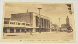 Le Havre - La Gare - Henri Pacon , Architecte ::::: Animation - Tramways - Bahnhof