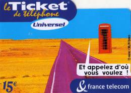 TICKET  FRANCE TELECOM  15e  Universel  (ROUTE SEULE) - FT