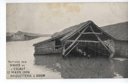 Boom:Briquetterie à Boom;Rupture Des Digues De L'Escaut 12 Mars 1906 - Boom