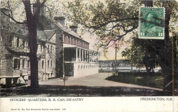 CANADA - FREDERICTON - Officers Quarters R.R. Can. Intantry - Fredericton