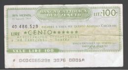 ITALIA - ITALY =  100 Liras Banca Cattolica Del Veneto 1976 - [ 4] Vorläufige Ausgaben