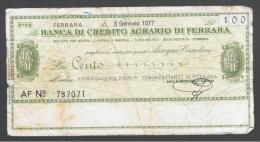 ITALIA - ITALY =  100 Liras Banca Di Credito Agrario Di Ferrara - [ 4] Voorlopige Uitgaven