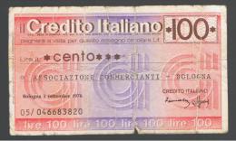 ITALIA - ITALY =  100 Liras Credito Italiano 1976 - [ 4] Emissioni Provvisorie