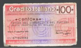 ITALIA - ITALY =  100 Liras Credito Italiano 1976 - [ 4] Emissioni Provvisorie