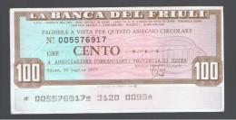 ITALIA - ITALY =  100 Liras 1977 Banca Del FRIULI - [ 4] Emissioni Provvisorie