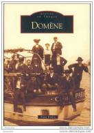 Très Intéressant Livre " Domène " Monographie De La Commune - Isère - Dauphiné - Rhône-Alpes