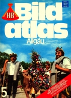 HB Bild-Atlas Bildband  Nr. 5 / 1985 : Allgäu - über 200 Farbabbildungen Und Mehr Als 500 Tips - Voyage & Divertissement