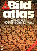 HB Bild-Atlas Bildband  Nr. 2 / 1985 : Ostsee Und Holsteinische Schweiz - Voyage & Divertissement