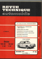 REVUE TECHNIQUE AUTOMOBILE N° 329 Novembre 1973 : " Skoda   " - Opel Kadet B - Auto