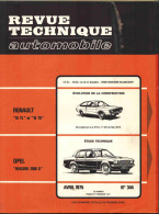 REVUE TECHNIQUE AUTOMOBILE N° 344 Avril 1975 : " OPEL Rekord 2100 D - Renault 15 TL Et 15 TS  " - Auto