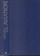 C1 HISTOIRE DE L AVIATION Atlas 1991 ILLUSTRE Relie GRAND FORMAT - Andere & Zonder Classificatie