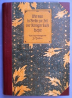 Wie Man Zur Zeit Der Königin Louise Kochte,Nach Aufzeichnungen Von F.C.Fontane,1903,Neudruck, - Eten & Drinken