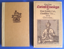 Drey Neue Curieuse Tractätgen,Von Dem Tranke Cafe,Sinesischen The Und Der Chocolata,1686,Neudruck , - Eten & Drinken