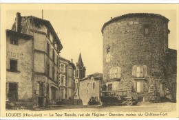 Carte Postale Ancienne Loudes - La Tour Ronde, Rue De L'Eglise. Derniers Restes Du Château Fort - Autobus - Loudes