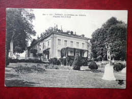 Ain 131 - Ferney , Le Chateau De Voltaire , Facade Est Et Sud - Old Postcard - France - Unused - Ferney-Voltaire