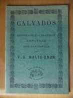 1980 Reedition De L Ouvrage De 1882  CALVADOS  MALTE BRUN - Normandie