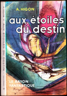 A. Higon - Aux étoiles Du Destin - Le Rayon Fantastique N° 68 - ( 1960 ) . - Le Rayon Fantastique
