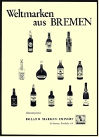 Reklame Werbeanzeige  ,  Weltmarken Aus Bremen  -  Roland Marken-Import ,  Von 1977 - Alcools