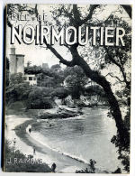 Abbé J. RAIMOND, « L’île De Noirmoutier », éditions Mélusine, 1965 - Pays De Loire