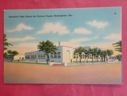 Birmingham,AL--Industrial High School For Colored Pupils--not Mailed--PJ 175 - Sonstige & Ohne Zuordnung