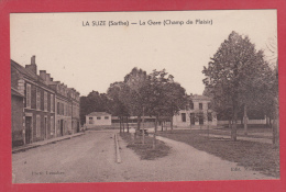 LA SUZE --> La Gare (Champ De Plaisir) - La Suze Sur Sarthe