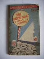 Calendario Della Sicurezza EMPI (Ente Nazionale Propaganda Per La Prevenzione Degli Infortuni) ROMA 1951-1952 - Grand Format : 1941-60