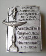 1956  MONTECATINI TERME  CAMPIONATO  NAZIONALE FEMMINILE  GINNASTICA A SQUADRA    FGI    PINS PIN'S    ITALY ITALIE - Gymnastiek