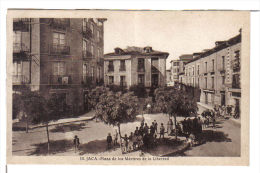 JACA (Espagne - Aragon) - CPA - Piaza Des Los Martyres De La Libertad - Andere & Zonder Classificatie