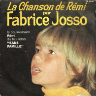 FABRICE JOSSO  °  LA CHANSON DE REMI  / FEUILLETON SANS FAMILLE - Soundtracks, Film Music