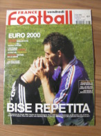 MAGAZINE FOOT - FRANCE FOOTBALL VENDREDI N°2826 Bis 55e ANNEE - 9 JUIN 2000 - TRES BON ETAT - Bücher