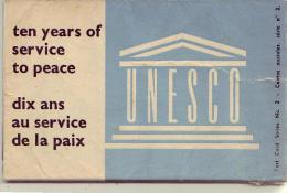 Thème  Unesco :  Dix Ans Au Service De La Paix  Ensemble De 11 Vues  Diverses  Non Reliées    (SVP Lire Annotation) - Zonder Classificatie