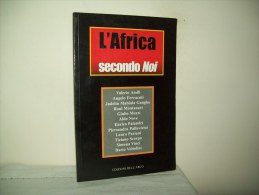 L'Africa Secondo Noi (Ed. Dell'Arco 2002) - Society, Politics & Economy